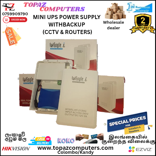 MINIUPS WITH BACKUP SUPPLY
(Suitable for all CCTV Cameras & Routers 12V)