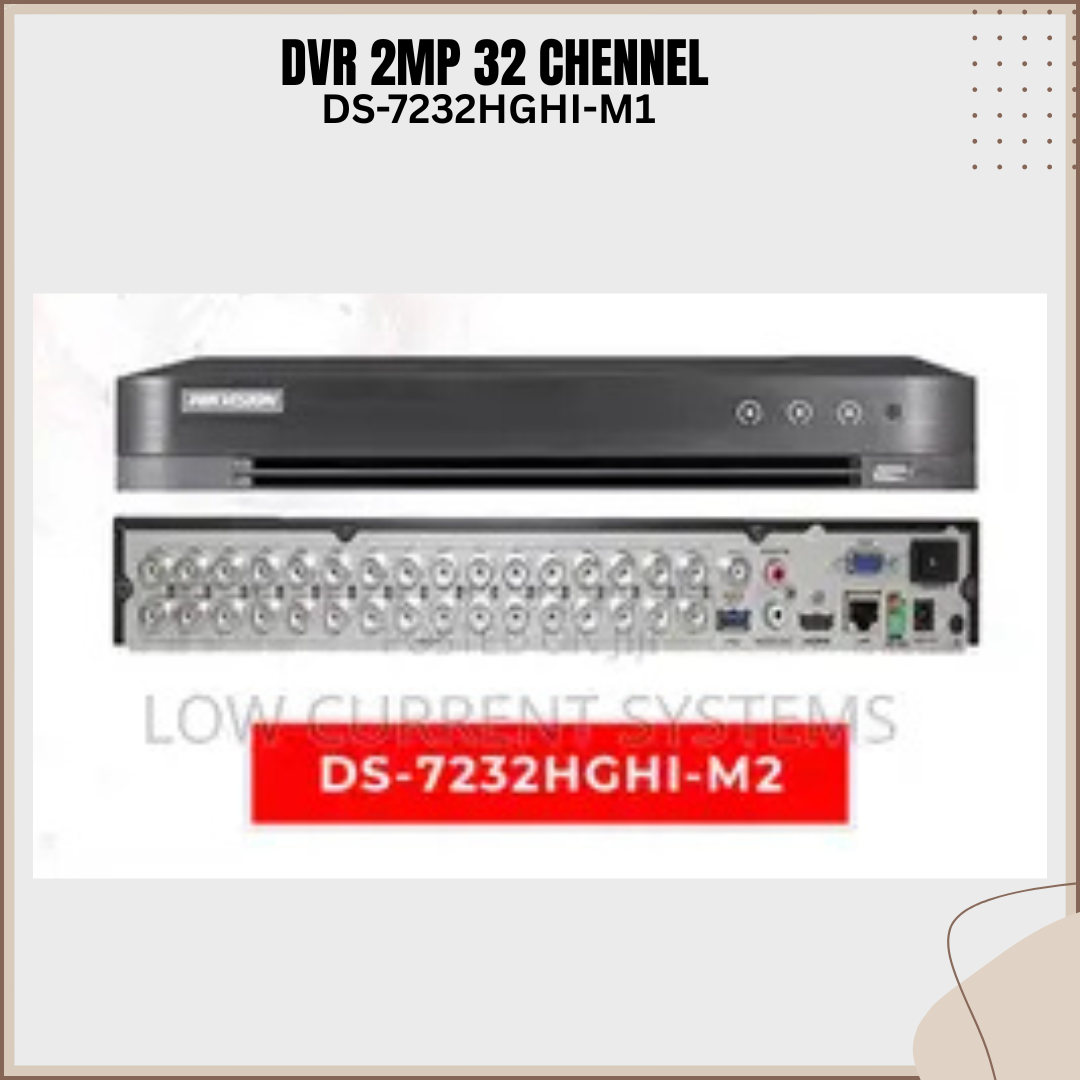 DVR 32 CHENNEL 2MP
DS-7232HGHI-M2