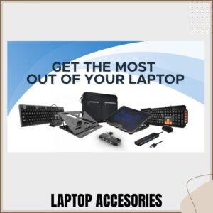 LAPTOP ACCESORIES