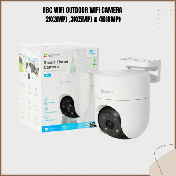 H8C OUTDOOR WIFI CAMERA 3MP/5MP/8MP 360 ROTATABLE CAMERA