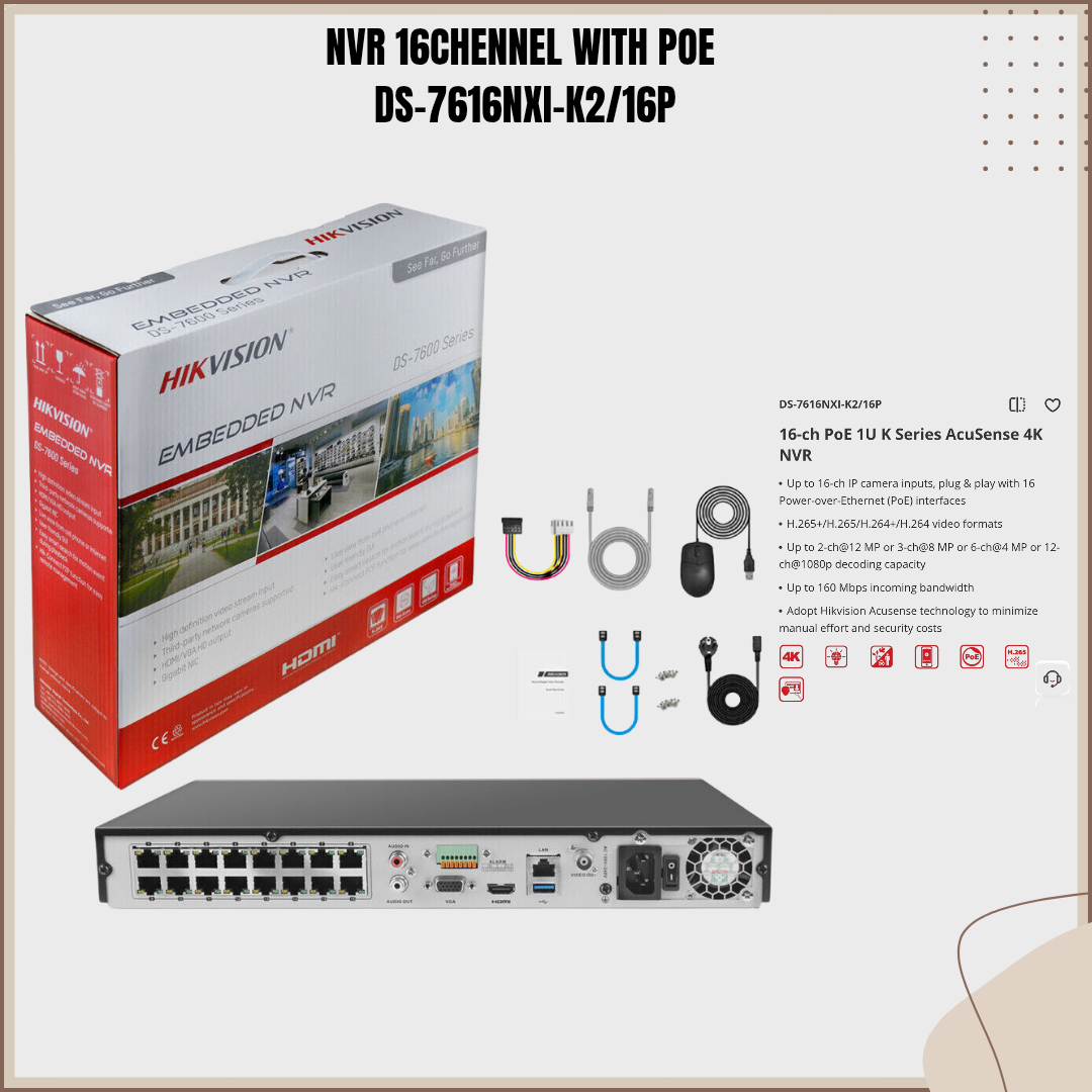 NVR 16 CHENNEL WITH POE
DS-7616NXI-K2/16P